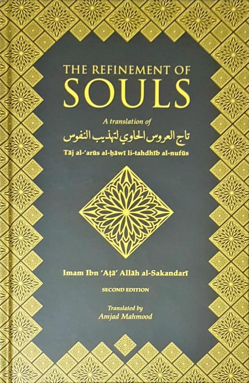 The Refinement of Souls: A Translation of Taj Al-Arus Al-Hawi Li Tahdhib Al-Nufus