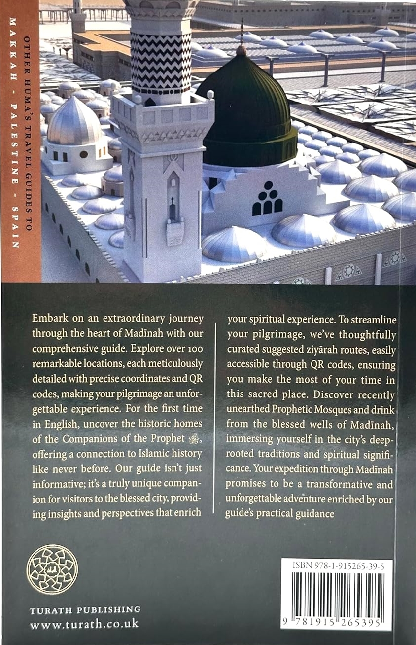 al madinah al munawwarah: a travellers guide to historical landmarks in the noble city al madinah al munawwarah: a travellers guide to historical landmarks in the noble city
