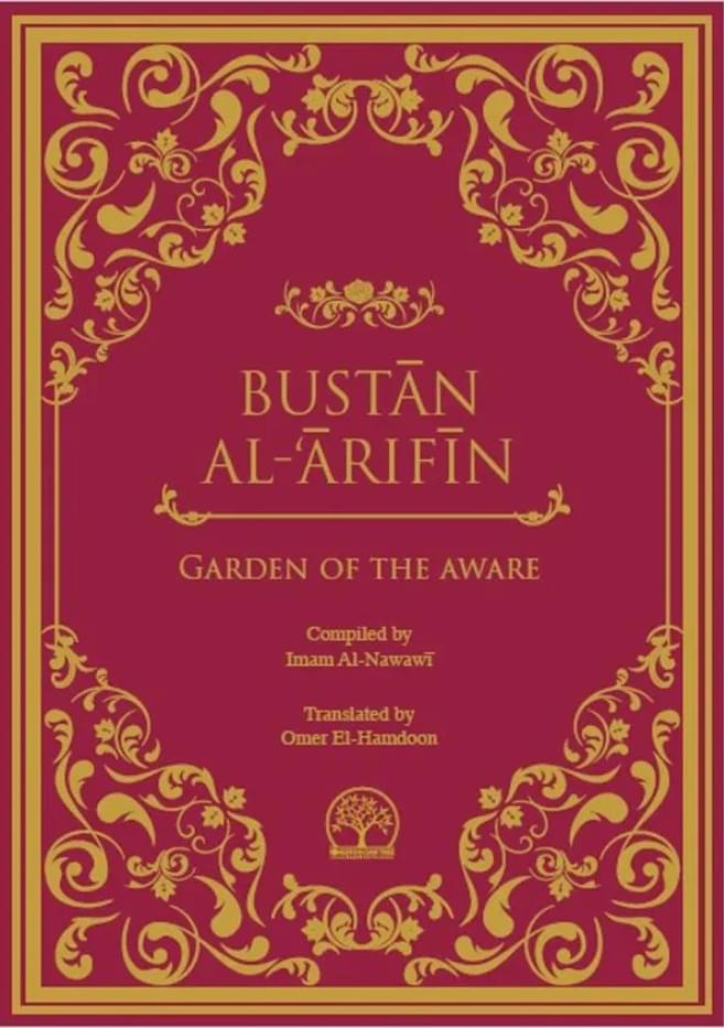 bustan al 'arifin: garden of the aware bustan al 'arifin: garden of the aware
